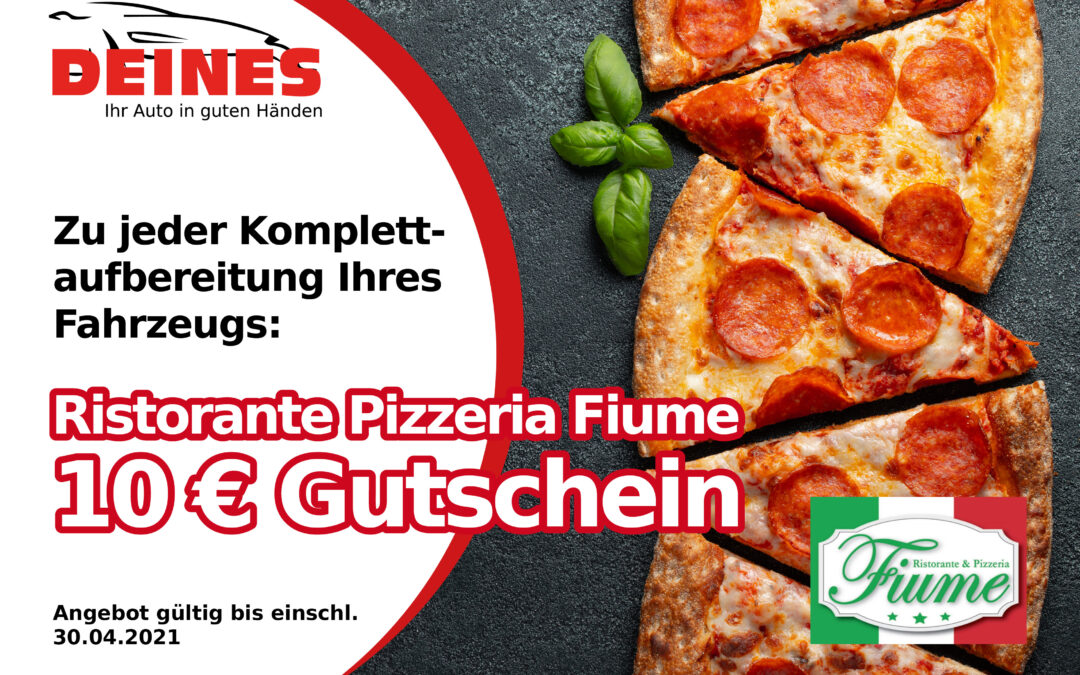 10 € Gutschein bei Pizzeria Fiume bei Komplettaufbereitung Ihres Fahrzeugs